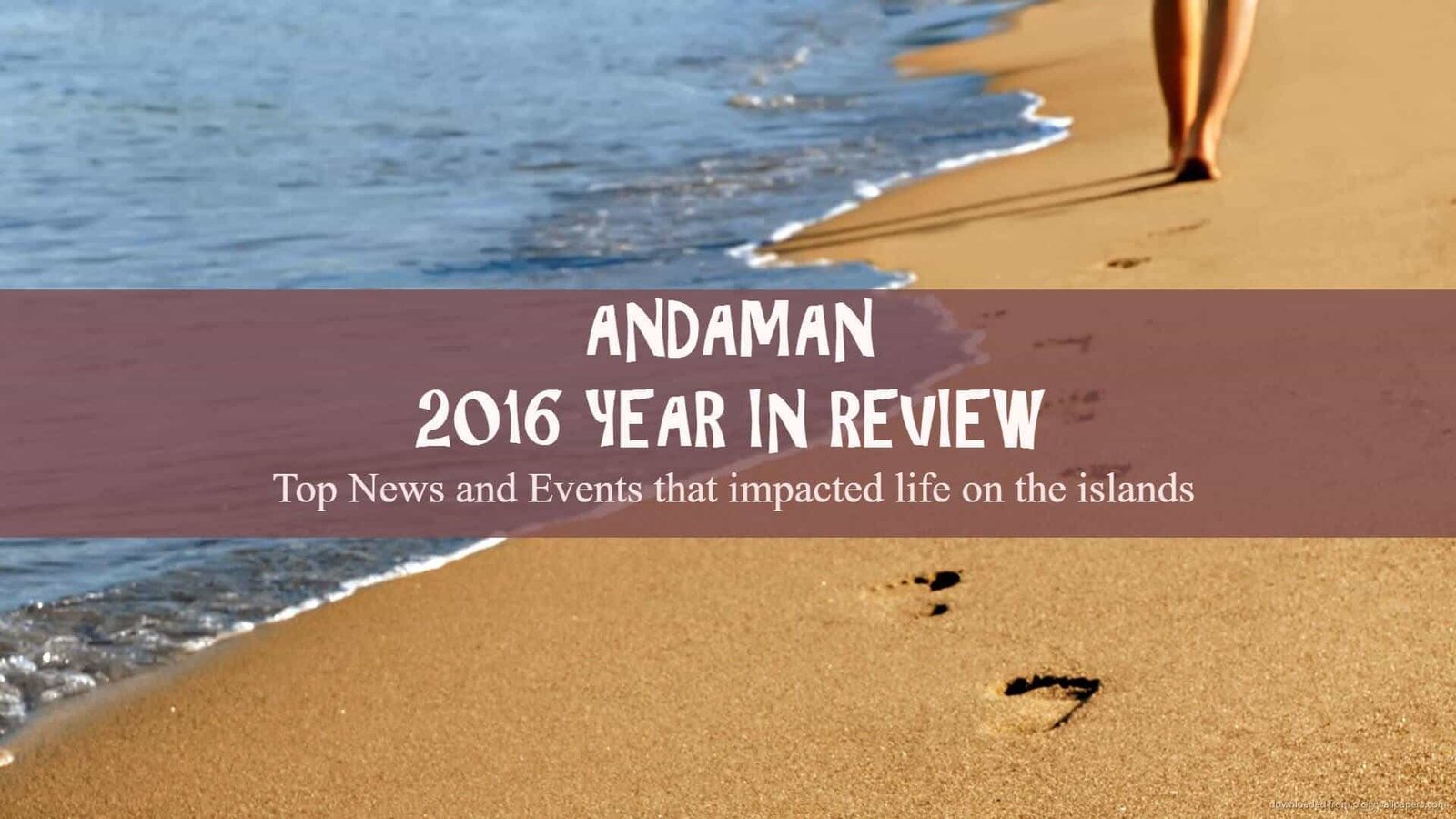 2016 year review andaman